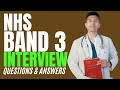 NHS Band 3 Interview Questions &amp; Answers (How to PASS an NHS Band 3 Interview!)