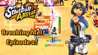 Streetball Allstar - Breaking Mei Episode 2!