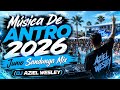 Música De Antro 2026 - Junio Sandunga Mix (DJ AZIEL WESLEY)