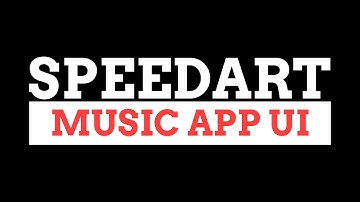 Music App UI | Speedart