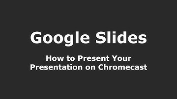Google Slides - How to Present Your Presentation on Chromecast