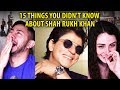 15 THINGS YOU DIDN'T KNOW ABOUT SHAH RUKH KHAN | Reaction!