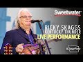 Ricky Skaggs and Kentucky Thunder: Microphone Workshop & Live Performance — GearFest 2019