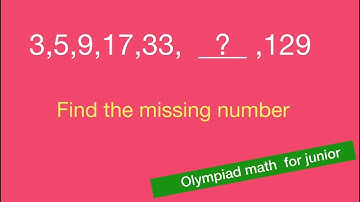Math Olympiad,find the missing number,number patterns.math games ,magic math,math man step by step