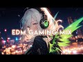 Best Gaming Music 2024 🔥 Best Of EDM 🔥Trap, Dubstep, House