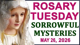 The Rosary Today I Tuesday I May 26 2026 I The Holy Rosary I Sorrowful Mysteries