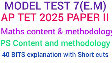 AP TET PAPER II model test 7 maths,ps content and methodology bits