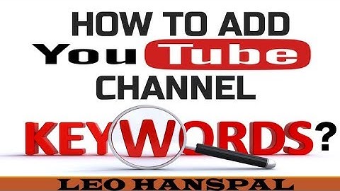 HOW TO ADD YOUTUBE CHANNEL KEYWORDS ? || RANKING YOUR CHANNEL WITH CHANNEL KEYWORDS ||