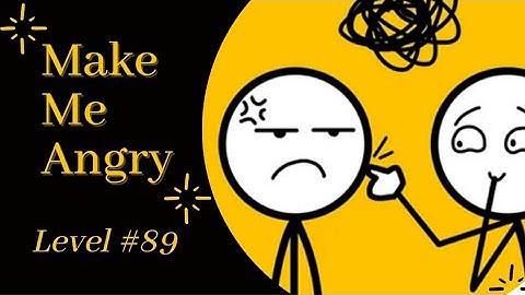 Make Me Angry Game Level 89