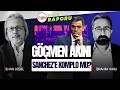 Prof. Dr. İlhan Uzgel anlattı: İspanya'daki göçmen akını olayı Sanchez'e kurulan bir komplo mu?
