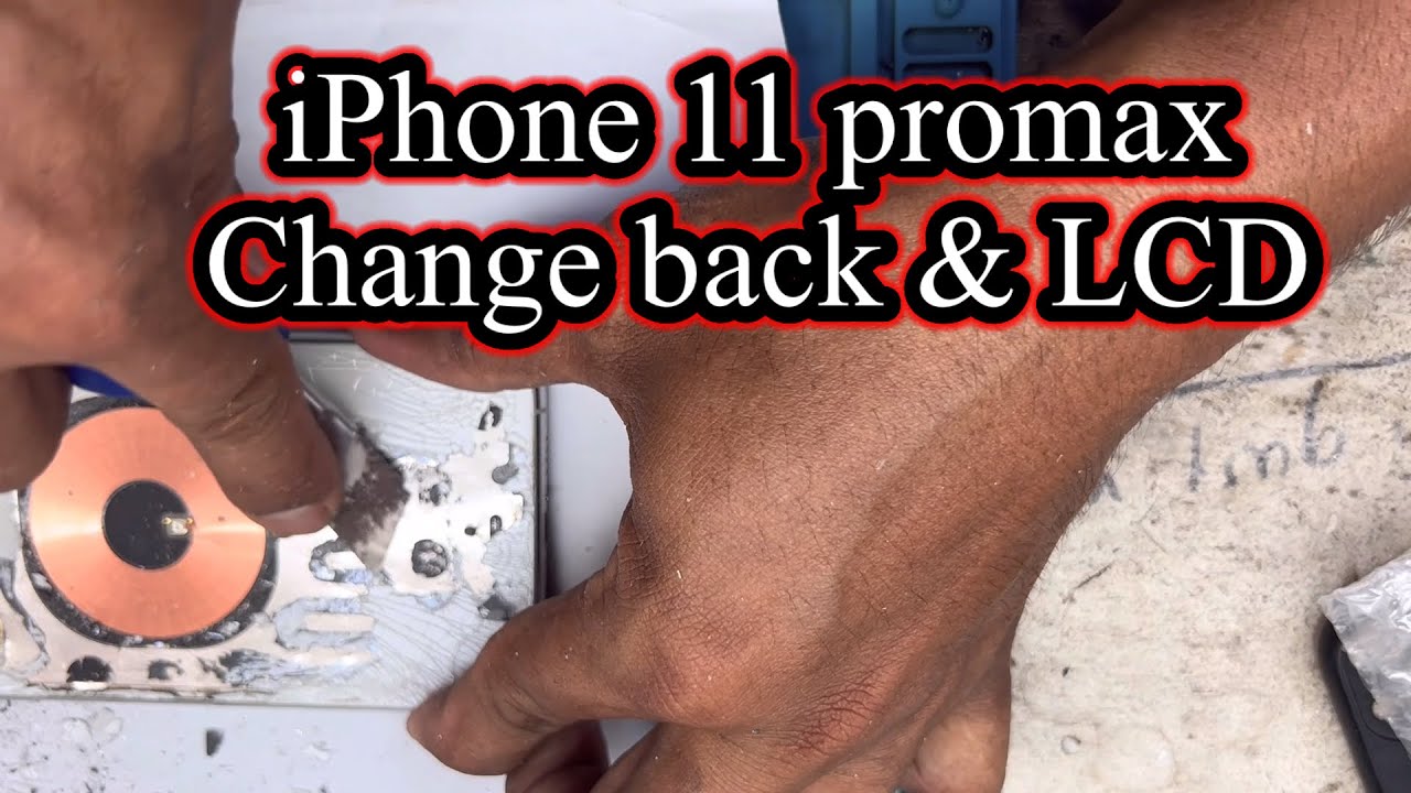 iPhone 11promax change back& front LCD😎 - YouTube