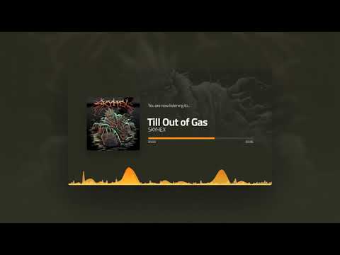 Skyhex - Till Out Of Gas (Brave The Grave - 2021)