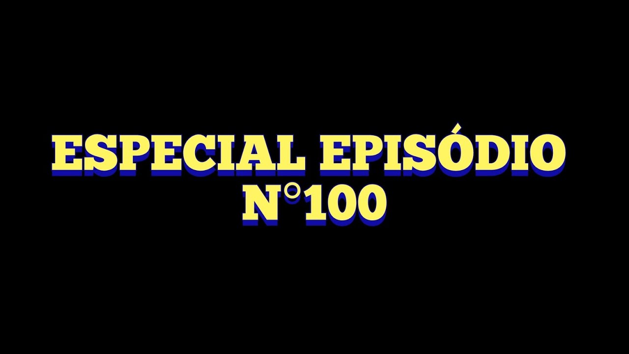 Especial T3 Ep100