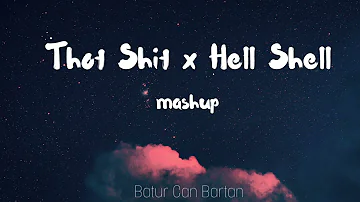 Thot Shit  x  Hell Shell Tik Tok (MASHUP)