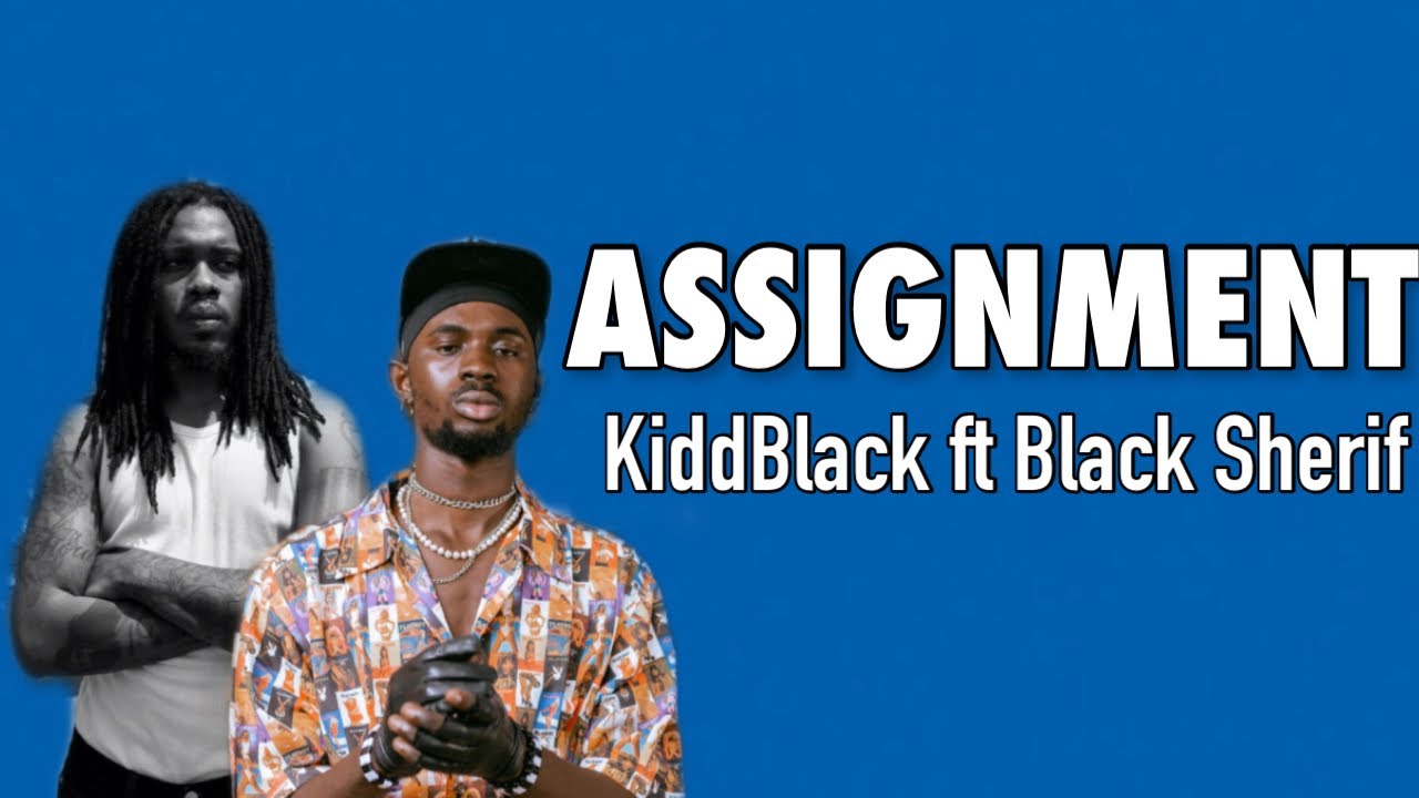 kiddblack assignment lyrics