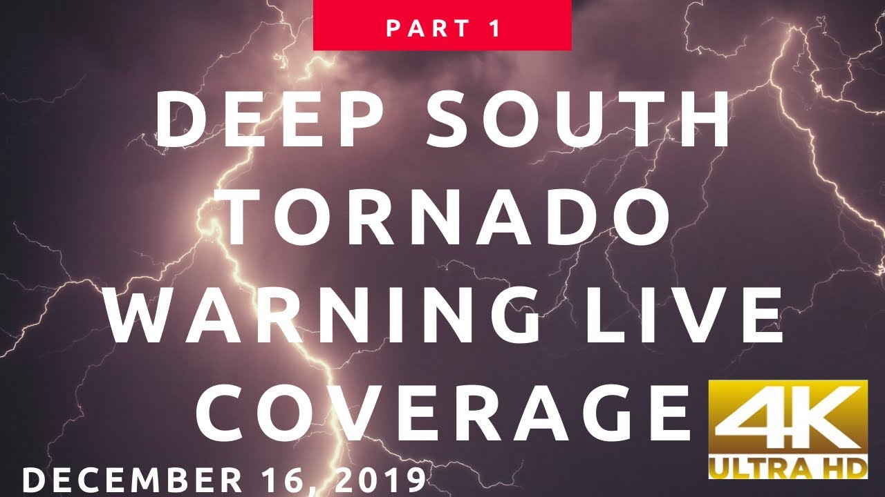 Deep South Tornado Warnings Live Coverage (Louisiana and Alabama) Part ...