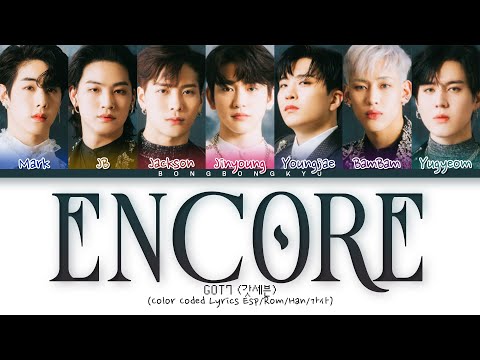 GOT7 'ENCORE' Sub Español (갓세븐 앙코르 가사) (Color Coded Lyrics)