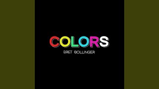 Video thumbnail of "Bret Bollinger - Colors"