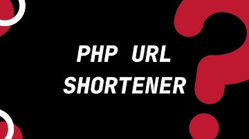 PHP URL SHORTENER