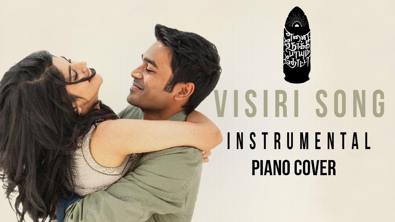 Visiri Song   Instrumental  Dhanush  Darbuka Siva  Relaxing Music  VenkatKarthik piano  dhanush