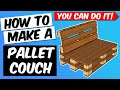 How to Make a Pallet Couch - Easy Step by Step Instructions