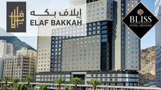 Elaf Bakkah Hotel - Full Hotel Review & Walkthrough screenshot 1