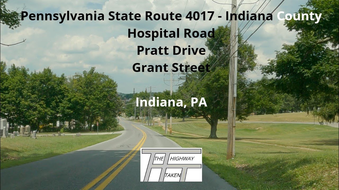 Pennsylvania State Route 4017 Hospital Road, Pratt Drive, Grant Street; Indiana, PA