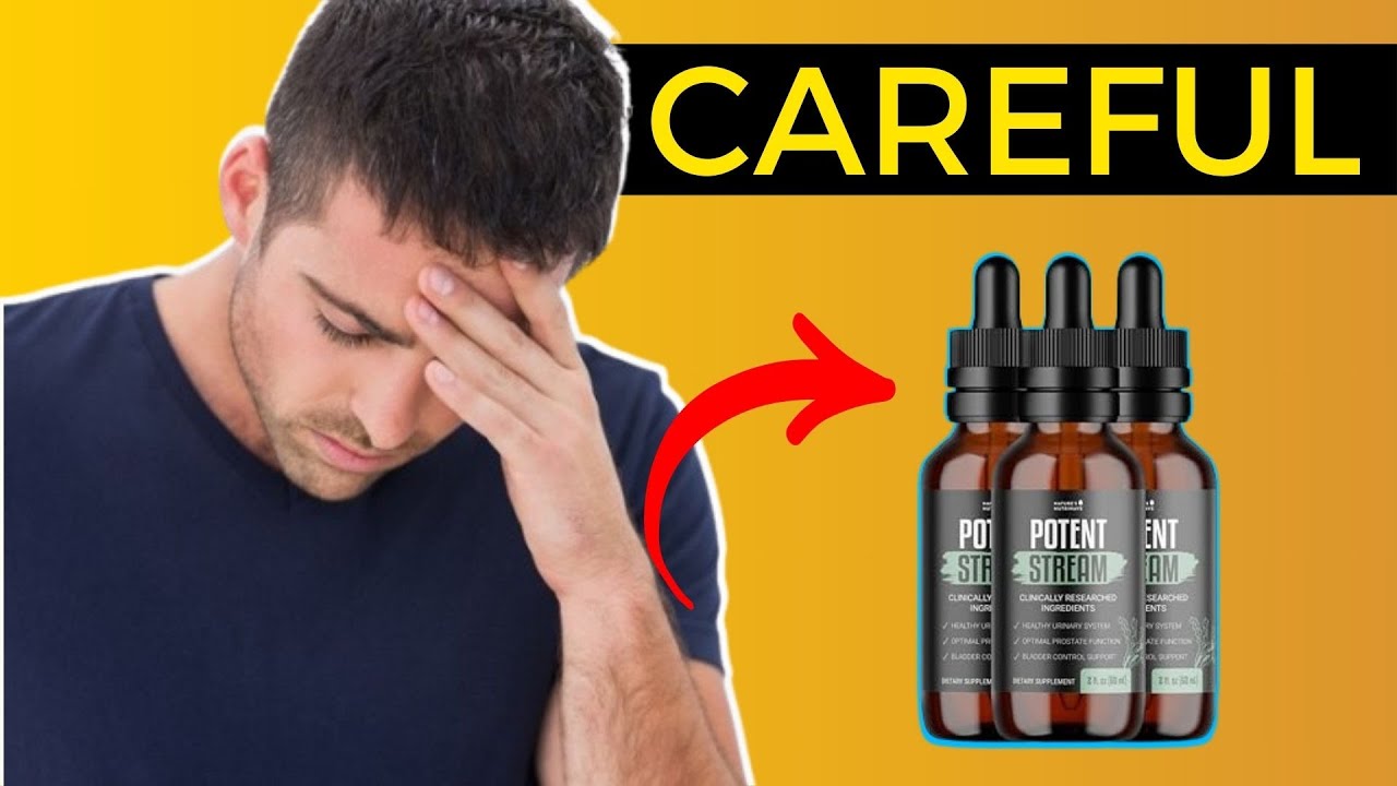POTENT STREAM REVIEW 🚨⛔ DOES IT REALLY WORK?⛔🚨 – Honest PotentStream Supplement Review,