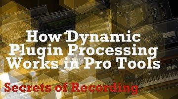 Dynamic Plugin Processing in Pro Tools - How It Works