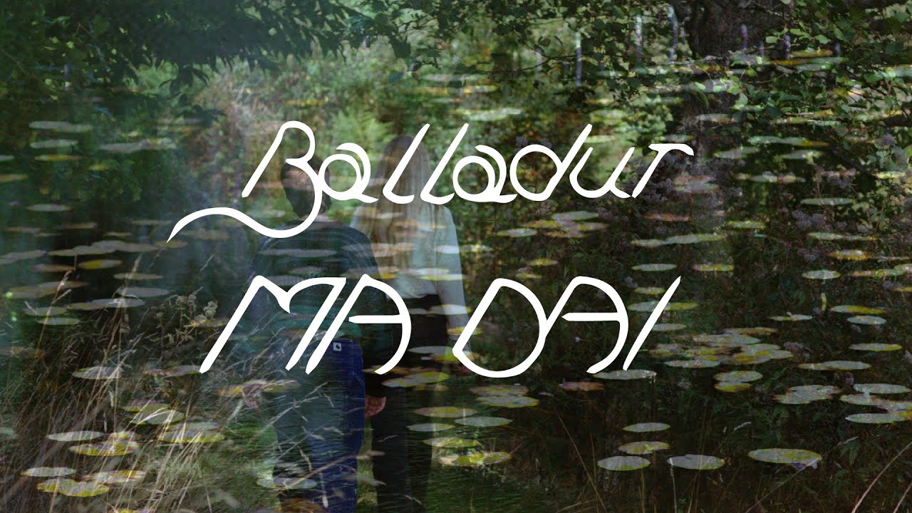 Watch Balladur // Ma Dai (videoclip) on YouTube Watch Balladur // Ma Dai (videoclip) on YouTube