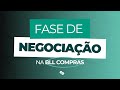 Fase de Negociação na BLL Compras | Como Obter Melhor Proposta