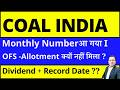 Coal India Share latest news I Coal India Monthly number I Coal India OFS I CoalIndia Dividend I CIL