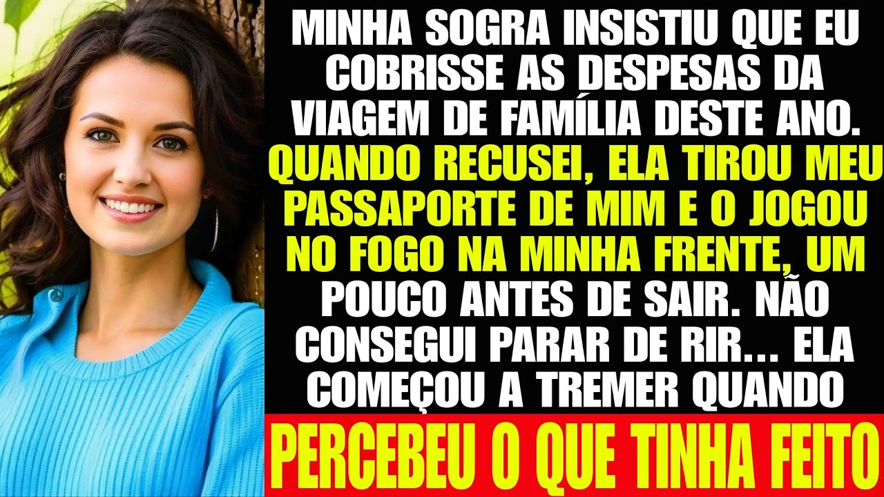 Minha sogra jogou meu passaporte no fogo quando eu recusei pagar a viagem em família. Ela surtou ao…