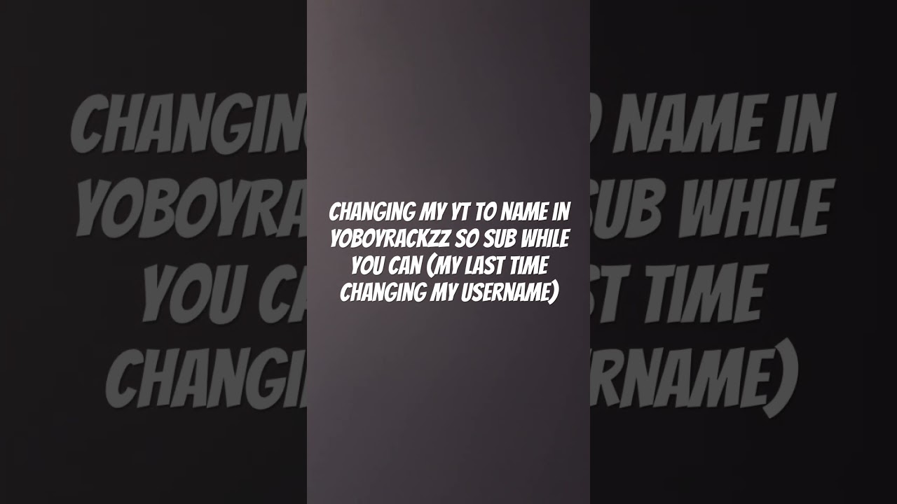 Changing my yt username
