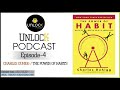 Unlock podcast episode 4 charles duhigg power of habits