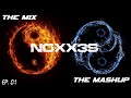 The Mix Vs. The Mashup Ep.01 (MINIMIX) [NOXX3S]