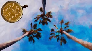 Deeb - Palm Parallels 👇 Relaxed Blend Playlist