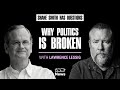Ref:v9JfvcBPFEA The case that could take down super pacs &amp; stop dark money ft. lawrence lessig | shane has questions