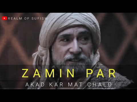 Zamin Par Akad Kar Mat Chalo Ibnul Arabi WhatsApp Status Shorts