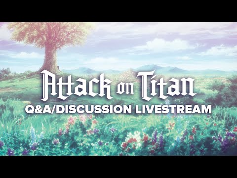 Attack on Titan Q&A/Discussion