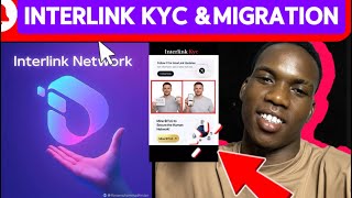 INTERLINK KYC & MIGRATION FULL PROCESS [] complete guide for beginners))