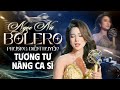 Ngọc Nữ Bolero Phương Diễm Huyền | Giọng Ca Gây Nước Mắt