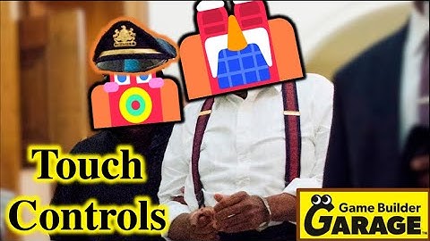How to Use TOUCH Controls in Game Builder Garage (Guide / Tutorial) (Part 3)