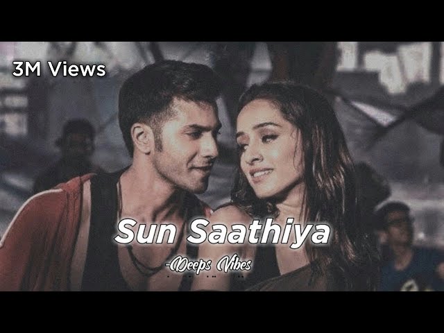 Sun Saathiya ( Slowed+Reverb ) Priya Saraiya | Divya Kumar | Deeps Vibes class=