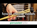 how to choose mallets for audition excerpts