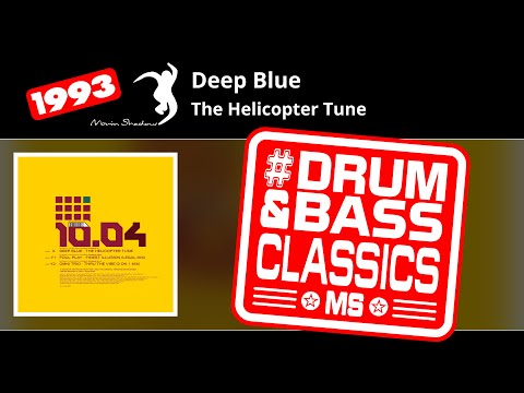 Drum And Bass Deep Blue - The Helicopter Tune
