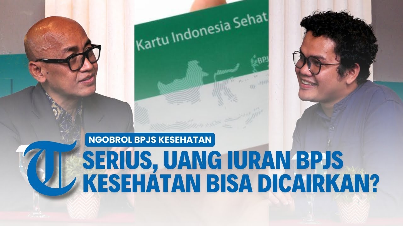 SERIUS Uang BPJS Kesehatan Bisa Dicairkan Kalau Peserta BPJS Tak Pernah Sakit?