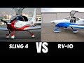 Vans RV-10 Vs. Sling 4 Airplane. Which Is A Better 4 Seater?