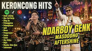  Album Keroncong Ndarboy Genk Masdddho Aftershine Gilga  Anak Lanang Kalah Aku Ikhlas