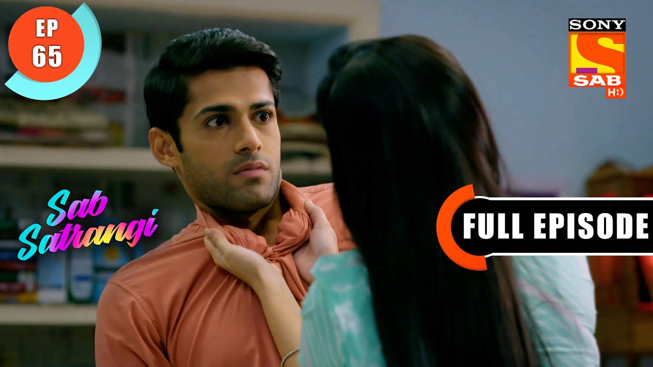 Is Gargi In Love With Mannu Sab Satrangi Full Episode Ep 65 22 is-gargi-in-love-with-mannu-sab-satrangi-full-episode-ep-65-22